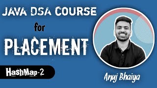 Java DSA Placement Course  Lecture  37 Hashing amp Hasmap 1  Anuj Bhaiya [upl. by Nairdna346]