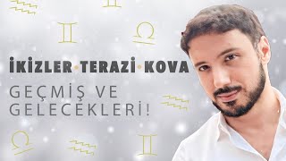 Ä°KÄ°ZLER  TERAZÄ°  KOVA GEÃ‡MÄ°Åž VE GELECEKLERÄ°  HAVA BURÃ‡LARI 5 YILDIR NE YAÅžADI VE NE YAÅžAYACAK [upl. by Ayotnahs]