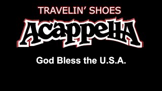 Acappella  God Bless the USA Album quotTravelin Shoesquot [upl. by Algernon978]