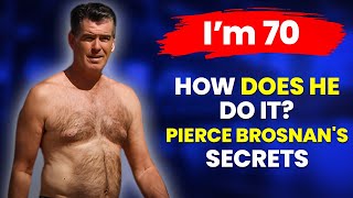 He is 70 But Looks 35  Pierce Brosnan HOW [upl. by Anaitat]