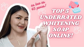 TOP 5 WHITENING SOAP ONLINE NA HINDI LANG DAHIL SA HYPE EFFECTIVE AT MURA PA AS LOW AS 45 PESOS 🧼 [upl. by Ahron524]