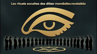 🔮 Les Sociétés Secrètes  Rituels Occultes des Élites Mondiales  🔍🕯️ [upl. by Blaire916]