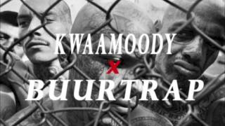 KwaaMoody  Buurtrap [upl. by Sherrie]