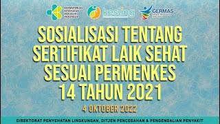 04102022 Sosialisasi tentang Sertifikat Laik Sehat SLS sesuai Permenkes 14 Tahun 2021 [upl. by Elsey]