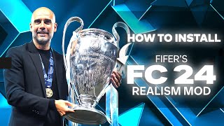 How To Install FIFERs Realism Mod For FC 24  1000 Faces amp More FREE [upl. by Maleeny449]