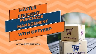 quotOptimize Your Purchase Management with OptyERP Smarter Procurement for Better Businessquot [upl. by Behrens501]