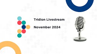 Tridion Livestream  November 2024 [upl. by Attennaj]