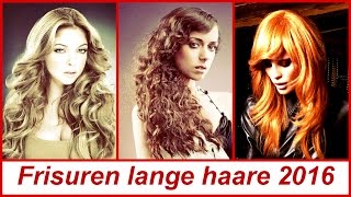 Frisuren lange haare 2016 [upl. by Sidney]