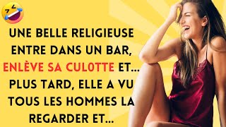 Blague Du Jour 🤣 Une Belle Religieuse… Blagues Drôles 🤣 [upl. by Acilejna969]