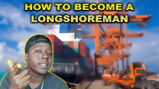 How to Become a Longshoreman High Paying Job No Higher Education Needed 2022 [upl. by Deach948]