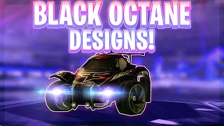 The 10 Best Black Octane Designs Of All Time Rocket League Car Designs [upl. by Oramlub240]