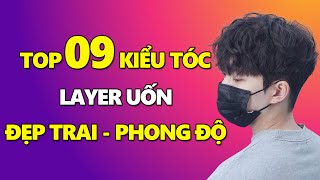 9 Kiểu TÓC LAYER Nam Uốn ĐẸP TRAI PHONG ĐỘ Như Sao Hàn  Kiểu Tóc Nam Đẹp [upl. by Nichols236]