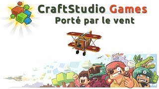 CraftStudio Games  Download and Play Porté par le vent [upl. by Caresse]