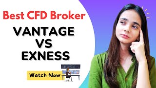 Best CFD Broker in India 2024 Vantage Markets vs Exness [upl. by Esila]