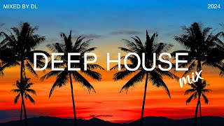 Deep House Mix 2024 Vol119  Mixed By DL Music [upl. by Stefanac]