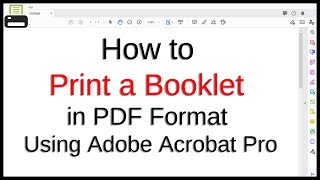 How to Print a Booklet in PDF Format Using Adobe Acrobat Pro [upl. by Notgnilliw127]