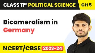 Class 11 Political Science Chapter 5  Bicameralism in Germany  Legislature [upl. by Ahsiym]