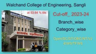 Walchand College of Engg I Cutoff 202324I Category amp Branch wise MHTCET Engg Admission 2024 [upl. by Abeh]