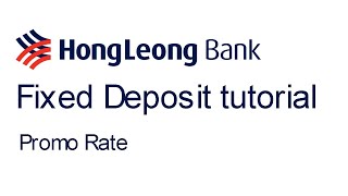 Hong Leong Online Fixed Deposit Tutorial [upl. by Ehcar]