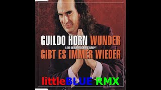 Guildo Horn amp Die Orthopädischen Strümpfe  Wunder gibt es immer wieder littleBLUE RMX [upl. by Iphagenia]