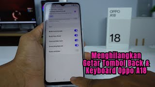 Cara Menghilangkan Getar Tombol Back amp Keyboard HP Oppo A18 [upl. by Derman287]