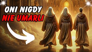 Niewiarygodne Historie z Biblii – 3 mężczyzn którzy NIGDY NIE UMARLI [upl. by Epilef76]