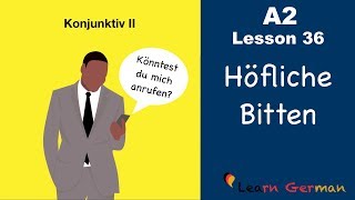 A2  Lesson 36  Höfliche Bitten  Konjunktiv II  könnten  würden  German for beginners [upl. by Alda]