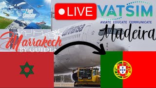 🔴MARRAKESH TO MADEIRA WITH TAP PORTO AIRLINES AIRBUS A320NEO MSFS WITH VATSIM🔴 [upl. by Ylrebmic]