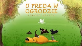 U FREDA W OGRODZIE cała bajka – Bajkowisko  bajki dla dzieci – słuchowisko dla dzieci audiobook [upl. by Drazze]