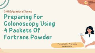 Fortrans Powder 4 Packets  Preparing For Colonoscopy  SKH Pharmacy [upl. by Curkell724]