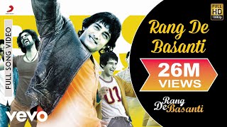 AR Rahman  Rang De Basanti Aamir Khan Soha Ali Khan Daler Mehndi Best Video [upl. by Afra]