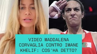 VIDEO MADDALENA CORVAGLIA CONTRO IMANE KHELIF COSHA DETTO [upl. by Carlene]