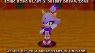 A NEW SANDY ADVENTURE  Sonic Robo Blast 2 Desert Dream Zone 2024 [upl. by Edmondo304]