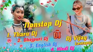 2k23 Nonstop Remix  Tharu Vs Bhojpuri Vs English Vs Hindi  Hard Bass Dj Song Dj Vijay laxnapur [upl. by Eylloh194]