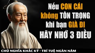 Đừng Bị Con Cái Phớt Lờ Ở Tuổi Xế Chiều Hãy Nhớ Kỹ 3 Quy Tắc Vàng Này  Khắc Kỷ 365 [upl. by Mic]