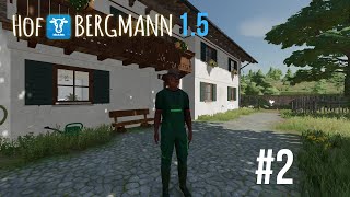 Hof Bergmann 15  Ein neuer Start  Let´sPlay 2 ls22 farming hofbergmann farmingsimulator22 [upl. by Unity]