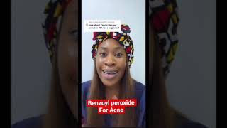 Benzoyl Peroxide for Beginners Acne 101 [upl. by Klaus]