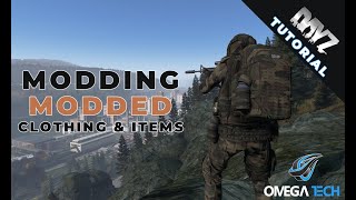 OMEGATECH  DayZ Modding Modded Clothing and Items [upl. by Eoz303]