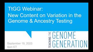 TtGG Variation in the Genome amp Ancestry Testing Activities for High School [upl. by Frentz]