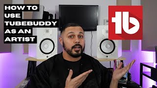 How To Use TubeBuddy As An Artist [upl. by Lamrouex]