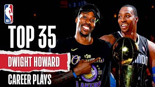 Top 35 Plays Of Dwight Howards Career  NBABDAY [upl. by Anilejna]