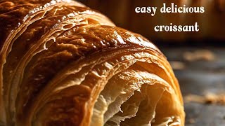 Croissant Recipe Easy Recipe butter Croissant Homemade Croissants Delicious Pastries Homemade Baking [upl. by Ennaul111]