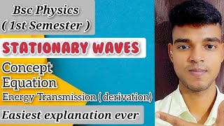 Stationary waves Bsc 1st Semester  NEP 2020 [upl. by Peppard]