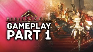 Babylons Fall Gameplay Walkthrough Part 1 [upl. by Nohj]