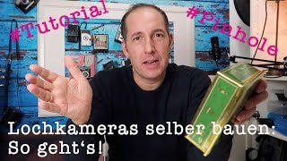 Tutorial Lochkameras selber bauen DIY Pinhole [upl. by Retsof]