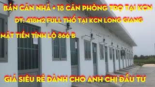 Bán gấp dãy phòng trọ giá rẻ kế bên khu công nghiệp Long Giang Tiền Giang [upl. by Flin745]