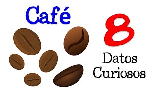 ☕️ 8 Datos Curiosos del Café ☕️ DATOS CURIOSOS 💡 [upl. by Eemyaj]