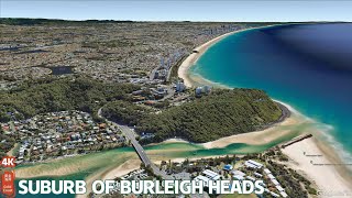 4k Get to Know Gold Coasts Suburbs Burleigh Heads  GoogleEarth  QLD  Australia [upl. by Anwahsed]