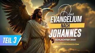 Das Evangelium nach Johannes  Teil 3  Bibel Neues Testament bibel evangelium jesus bibelvideo [upl. by Lanahtan]