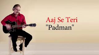 Aj Se Teri PadmanGuitar Instrumental 🔴⚫️ [upl. by Clere137]